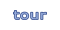 tour